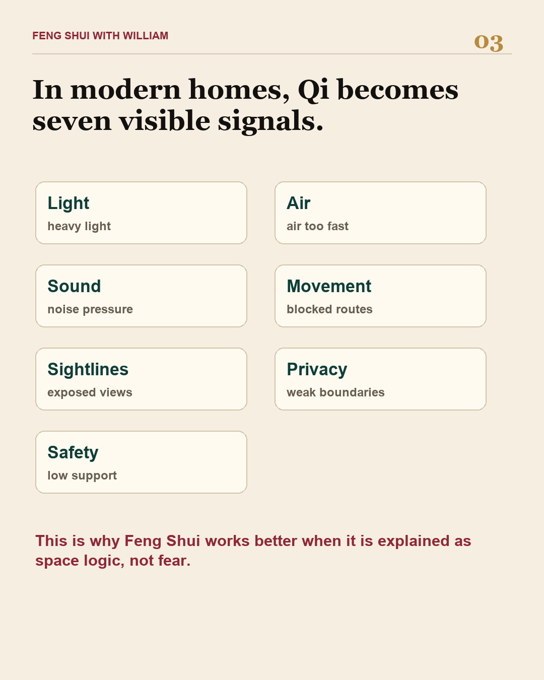 Seven modern Feng Shui signals: light, air, sound, movement, sightlines, privacy and safety